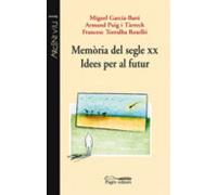 Memoria Del Segle Xx: Idees Per Al Futur