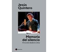 Memoria del silencio: El mundo desde la colina (temas de hoy)
