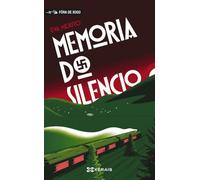 Memoria do silencio (INFANTIL E XUVENIL - FÓRA DE XOGO)