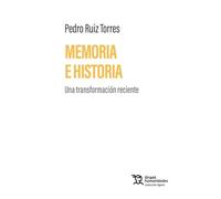 Memoria e historia. Una transformación reciente (Ágora)