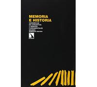 Memoria E Historia: Vademécum de conceptos y debates fundamentales (INVESTIGACION Y DEBATE)