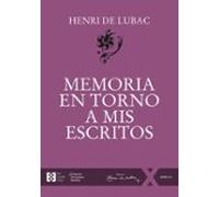 Memoria En Torno A Mis Escritos