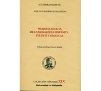 MEMORIA ESCRITA DE LA MONARQUÍA HISPÁNICA FELIPE (SIN COLECCION)