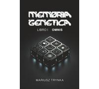 Memoria Genetica: Libro I - Omnis