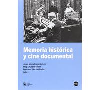 Memoria histórica y cine documental (FILM-HISTORIA)