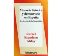 Memoria Histórica Y Democracia En España
