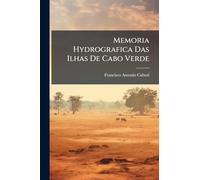Memoria Hydrografica Das Ilhas De Cabo Verde