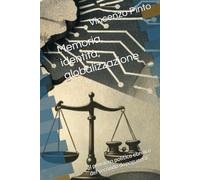 Memoria, identità, globalizzazione: Il pensiero politico ebraico del secondo dopoguerra (Israele Echad)