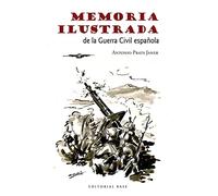 Memoria ilustrada de la Guerra Civil: 49 (Base Hispánica)