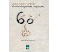 Memòria imperfecta. 1942-1969