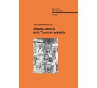 Memoria literaria de la Transición española.