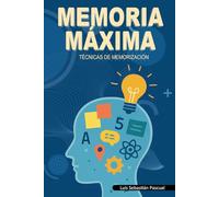 Memoria máxima: Técnicas de memorización