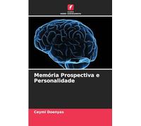 Memória Prospectiva e Personalidade