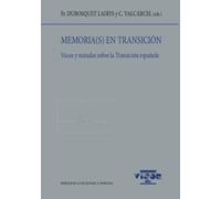 Memoria(s) en transición: Voces y miradas sobre la Transición española: 205 (Biblioteca Filológica Hispana)