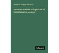Memoria sobre el servicio personal de los indíjenas i su abolicion