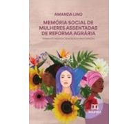 Memória Social De Mulheres Assentadas De Reforma Agrária (ebook)