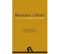 Memoria Y Deseo. El Teatro De Alberto Conejero