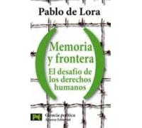 Memoria Y Frontera: El Desafio De Los Derechos Humanos