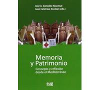 Memoria y Patrimonio: Concepto y Reflexión desde el Mediterráneo (Fuera de Colección)