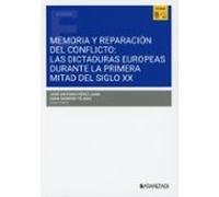Memoria y reparación del conflicto: Las dictaduras europeas durante la primera mitad del siglo XX