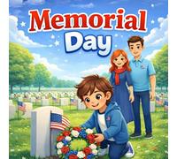 Memorial Day Book for Kids:Honoring Heroes, Gratitude, Parade Traditions, and a Gentle Story About Remembering