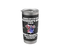 Memorial Day Is For Them Veteran's Day Is For Me Vaso térmico de acero inoxidable de doble pared