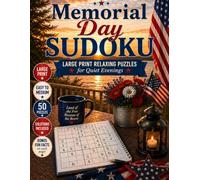 Memorial Day Sudoku: Large Print Relaxing Puzzles for Quiet Evenings