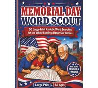 Memorial Day Word Scout: 50 Large-Print Patriotic Word Searches for the Whole Family to Honor Our Heroes