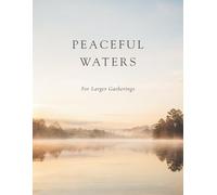 Memorial Guest Book for Funeral Service: Peaceful Waters for Larger Gatherings: 2 Guests Per Page • Celebration of Life Guest Book • 200+ Entries • Simple and Easy to Use