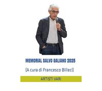MEMORIAL SALVO GALIANO 2025: (A cura di Francesco Billeci)