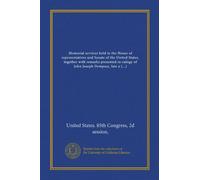 Memorial services held in the House of representatives and Senate of the United States, together with remarks presented in eulogy of John Joseph Dempsey, late a Representative from New Mexico
