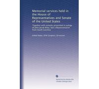 Memorial services held in the House of Representatives and Senate of the United States: Together with remarks presented in eulogy of John Jacob Riley, late a Representative from South Carolina