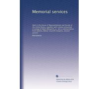 Memorial services: Held in the House of Representatives and Senate of the United States, together with tributes presented in eulogy of Adam Benjamin, ... Ninety-seventh Congress, second session