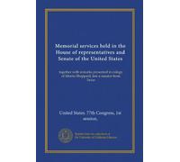 Memorial services held in the House of representatives and Senate of the United States: together with remarks presented in eulogy of Morris Sheppard, late a senator from Texas