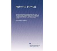 Memorial services: Held in the House of representatives and Senate of the United States, together with remarks presented in eulogy of Royal Samuel ... York. Seventy-sixth Congress, first session