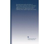 Memorial services held in the House of Representatives and Senate of the United States, together with tributes presented in eulogy of Phillip Burton, ... Ninety-eighth Congress, first session