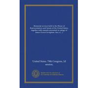 Memorial services held in the House of Representatives and Senate of the United States, together with remarks presented in eulogy of James Graves Scrugham, late a senator from Nevada