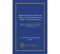 Memorial services held in the House of Representatives and Senate of the United States: together with tributes presented in eulogy of William L. St. Onge, late a Representative from Connecticut