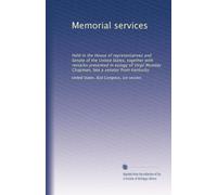 Memorial services: Held in the House of representatives and Senate of the United States, together with remarks presented in eulogy of Virgil Munday Chapman, late a senator from Kentucky