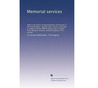 Memorial services: Held in the House of representatives and Senate of the United States, together with remarks presented in eulogy of Ernest Willard ... Seventy-seventh Congress, first session