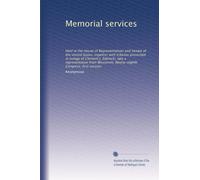 Memorial services: Held in the House of Representatives and Senate of the United States, together with tributes presented in eulogy of Clement J. ... Ninety-eighth Congress, first session