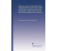 Memorial services held in the House of Representatives and Senate of the United States, together with tributes presented in eulogy of James B. Utt, late a Representative from California