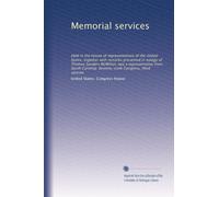 Memorial services: Held in the House of representatives of the United States, together with remarks presented in eulogy of Thomas Sanders McMillan, ... Seventy-sixth Congress, third session