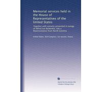 Memorial services held in the House of Representatives of the United States: Together with remarks presented in eulogy of Alfred Lee Bulwinkle, late a Representative from North Carolina
