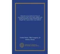 Memorial services held in the House of representatives of the United States, together with remarks presented in eulogy of Henry Bascom Steagall, late a representative from Alabama