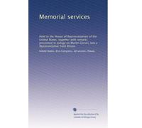 Memorial services: Held in the House of Representatives of the United States, together with remarks presented in eulogy on Martin Gorski, late a Representative from Illinois