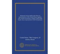 Memorial services held in the House of representatives of the United States, together with remarks presented in eulogy of John Buell Snyder, late a representative from Pennsylvania