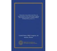 Memorial services held in the House of Representatives of the United States, together with remarks presented in eulogy of Robert Kirkland Henry, late a Representative from Wisconsin