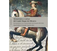 Memoriales Y Cartas Del Conde Duque De Olivares (vol. Ii)