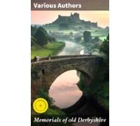 Memorials Of Old Derbyshire (ebook)